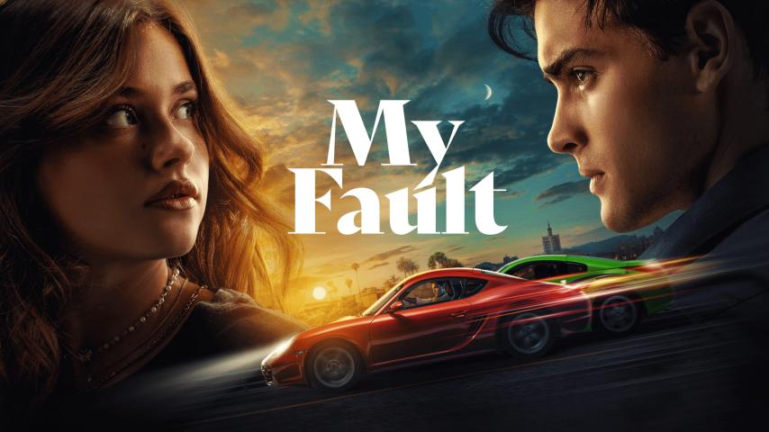 فيلم My Fault 2023 مترجم